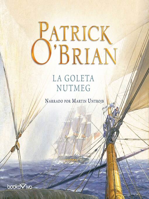 Title details for La Goleta Nutmeg by Patrick O'Brian - Available